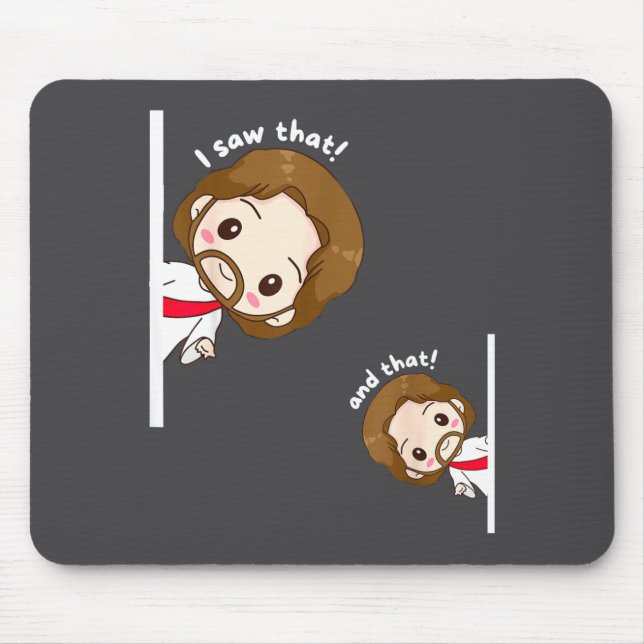 I Saw That Karma Jesus Funny Saying Quote Meme Bib Mousepad (Vorne)