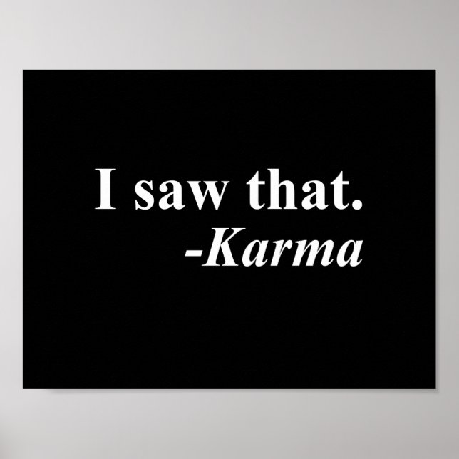 I Saw That. -Karma Poster (Vorne)