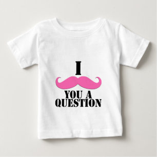 I Schnurrbart Sie ein Fragen-Rosa-Schnurrbart Baby T-shirt