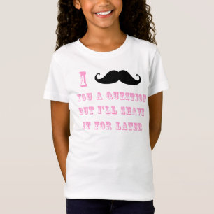 I Schnurrbart Sie ein Fragen-T-Shirt T-Shirt