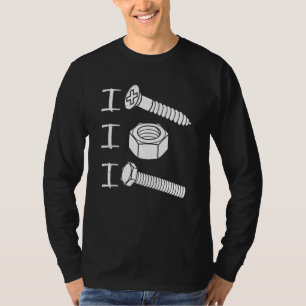 I Schraubenschraube I Nut I Bolt Proud Auto Mechan T-Shirt