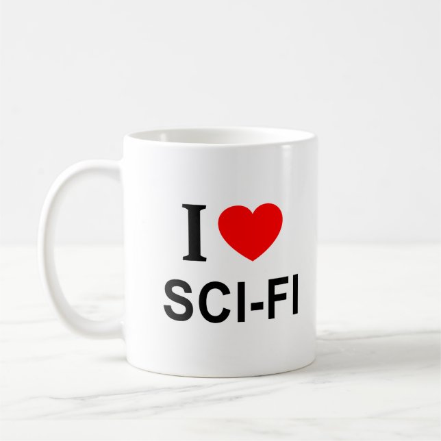 I ❤️ SCI - FI I LIEBE SCI - FI I HEART SCI - FI KAFFEETASSE (Links)