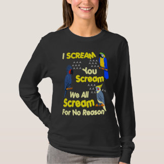 I Scream You Scream  Parrot T-Shirt