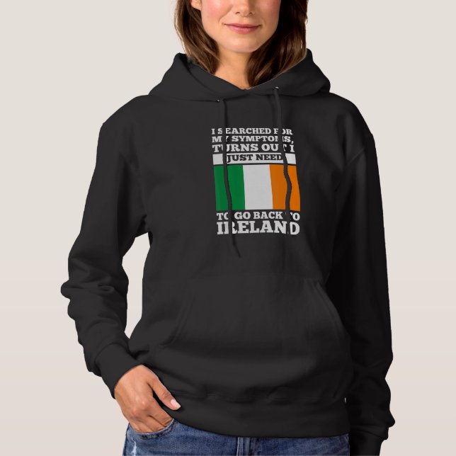 I searched for my symptoms Ireland irish roots Hoodie (Vorderseite)
