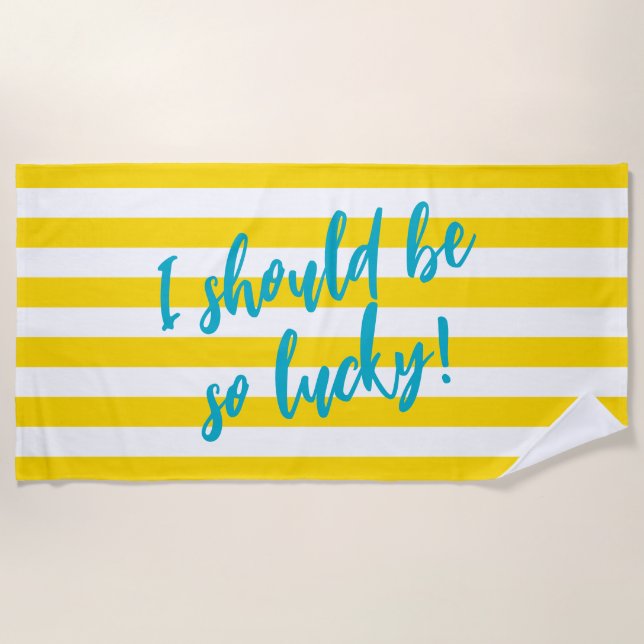 I Should Be So Lucky Cute Cabana Stripe Pool Party Strandtuch (Vorderseite)