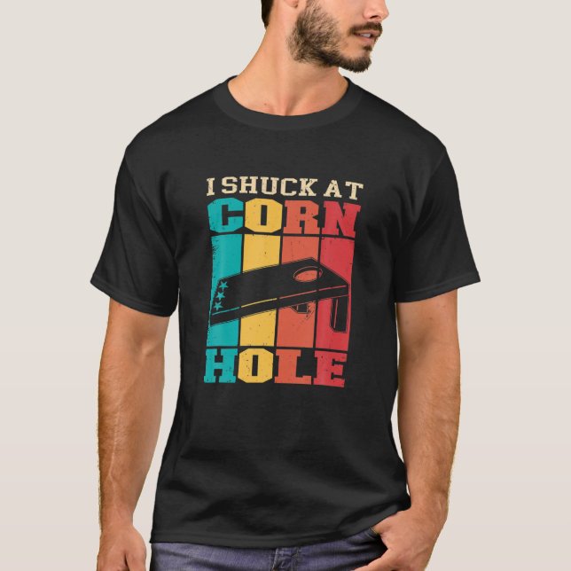 I Shuck at Cornhole - Funny T-Shirt (Vorderseite)