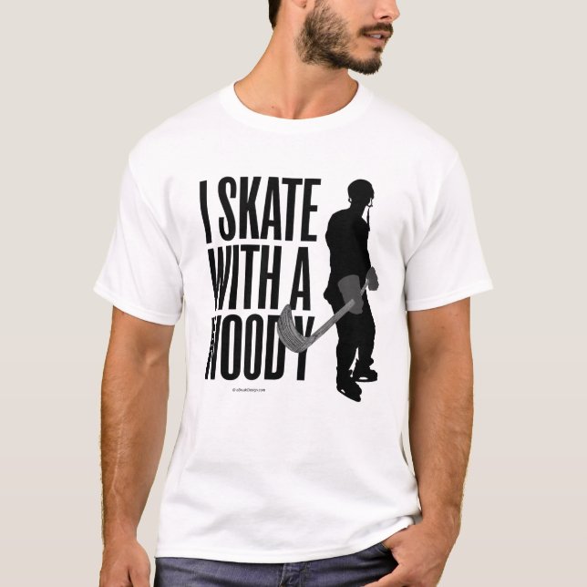 I Skate mit einem Woody (Hockey) T-Shirt (Vorderseite)