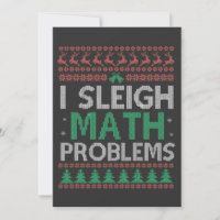 I Sleigh Mathe Problems Funny Ugly Xmas Sweater