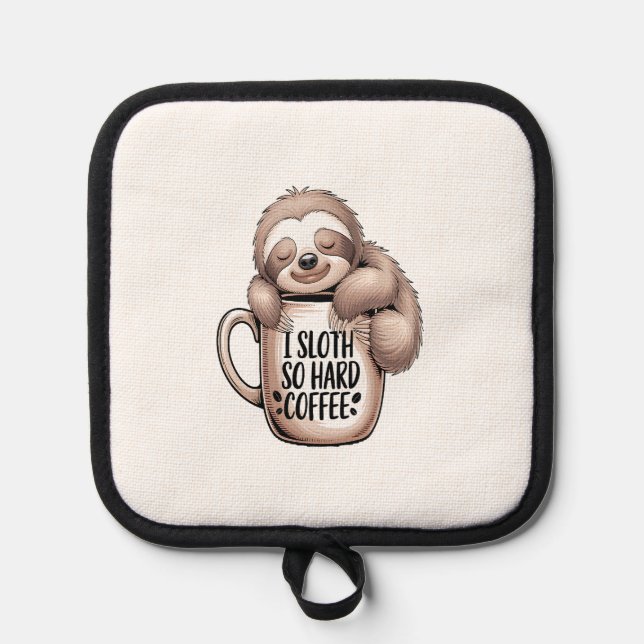 I Sloth Without Coffee Topflappen (Vorderseite)