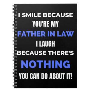 I Smile Beursache You're My Father In Law Notizblock