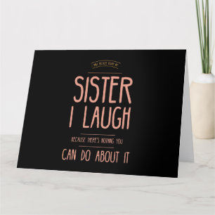 I smile funny ohrts for sisters aunties from broth dankeskarte