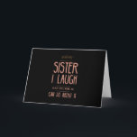 I smile funny ohrts for sisters aunties from broth karte<br><div class="desc">I smile funny ohrts for sisters aunties from brothers sissy birthday</div>