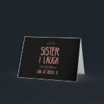 I smile funny ohrts for sisters aunties from broth karte<br><div class="desc">I smile funny ohrts for sisters aunties from brothers sissy birthday</div>