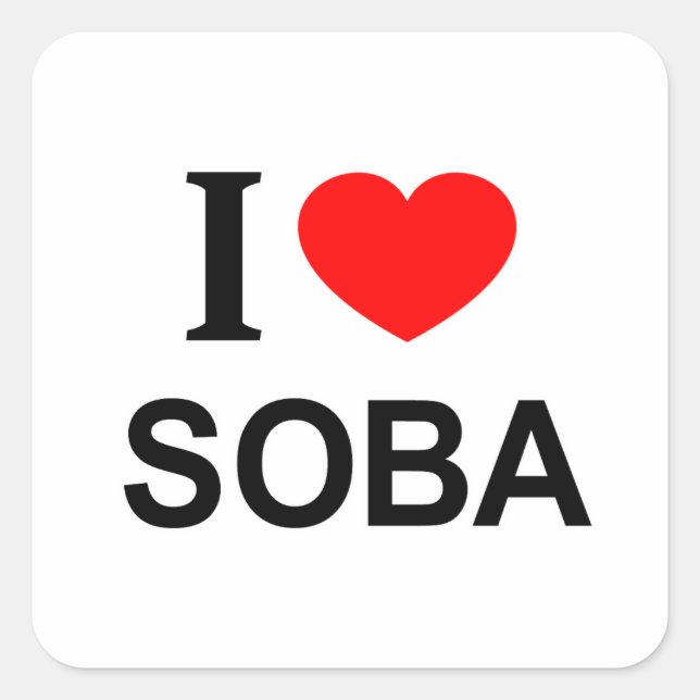 I ❤️ SOBA I LIEBE SOBA I HEART SOBA QUADRATISCHER AUFKLEBER (Vorderseite)