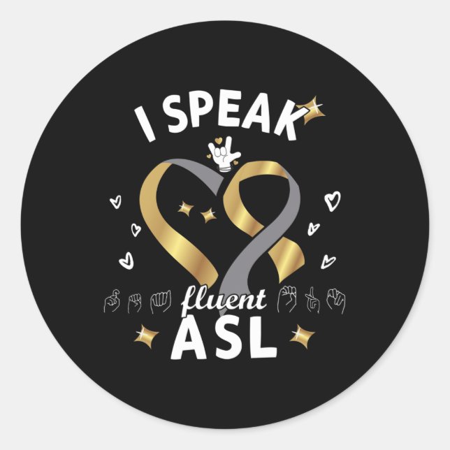 I Speak Fluent Asl - Sign Language Deaf Awareness  Runder Aufkleber (Vorderseite)