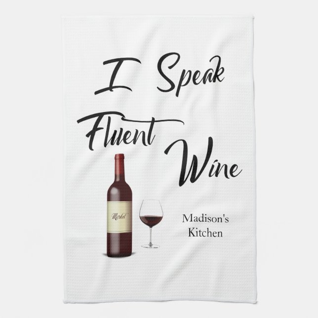 "I Speak Fluent Wine" Bar/ Geschirrtuch (Vertikal)