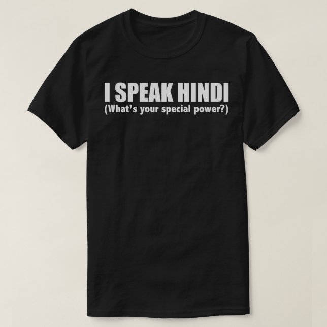 I SPEAK HINDI Was Ihr besonderer Power Indien T-Shirt (Design vorne)