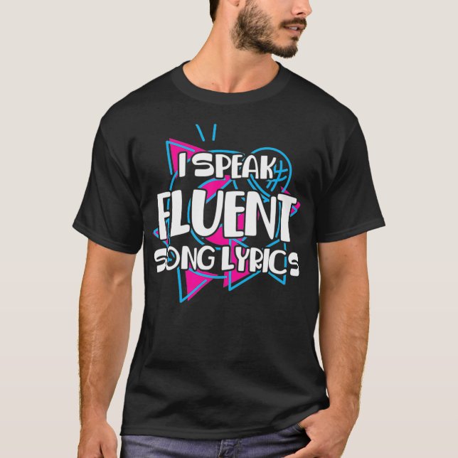 I Speent Fluent Song Texte Music Singer Lyricist G T-Shirt (Vorderseite)
