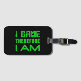 I Spiel deshalb BIN ICH Gepäckanhänger