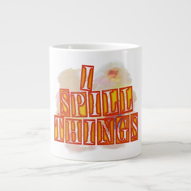 I Spill Things Jumbo-Tasse (Vorderseite)