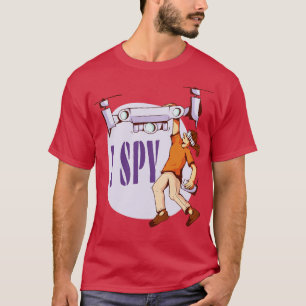 I Spionage für Drohnenpiloten und Drohnenliebhaber T-Shirt