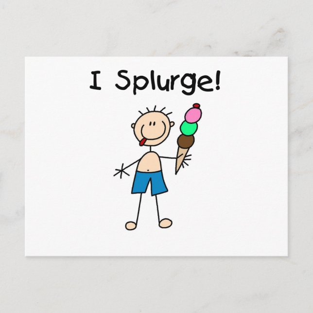 I Splurge Tshirts und Geschenke Postkarte (Vorderseite)