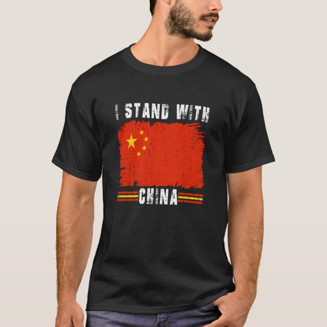 I Stand With China Flag Chinese Flag T-Shirt (Vorderseite)