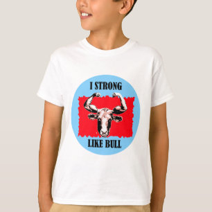 I stark wie Stier T-Shirt