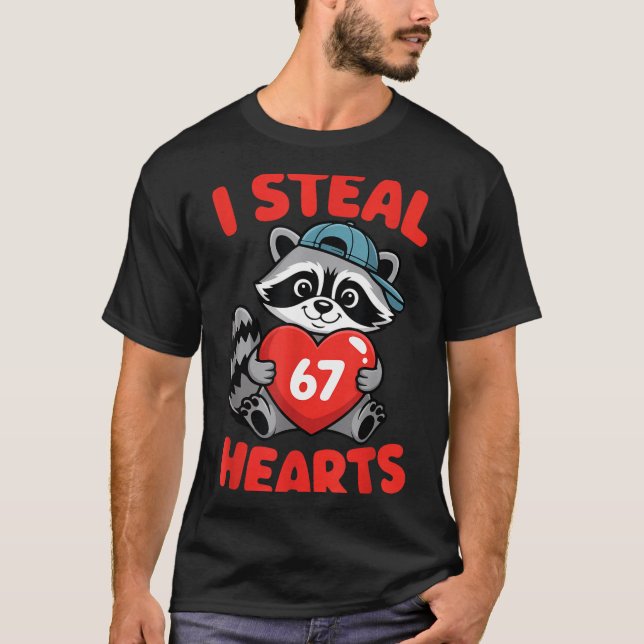 I Steal 67 Hearts Funny 67 Valentine Raccoon Men B T-Shirt (Vorderseite)