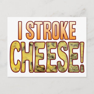 I Stroke Blue Cheese Postkarte