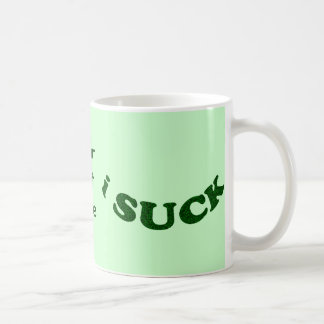 i Suck Mugs