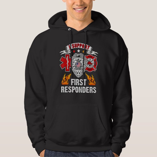 I support First Responder EUS Police Fire First R Hoodie (Vorderseite)