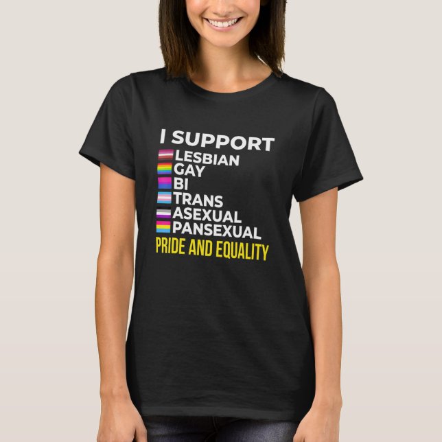 I Support Pride and Equality I Lesbian Gay Toleran T-Shirt (Vorderseite)