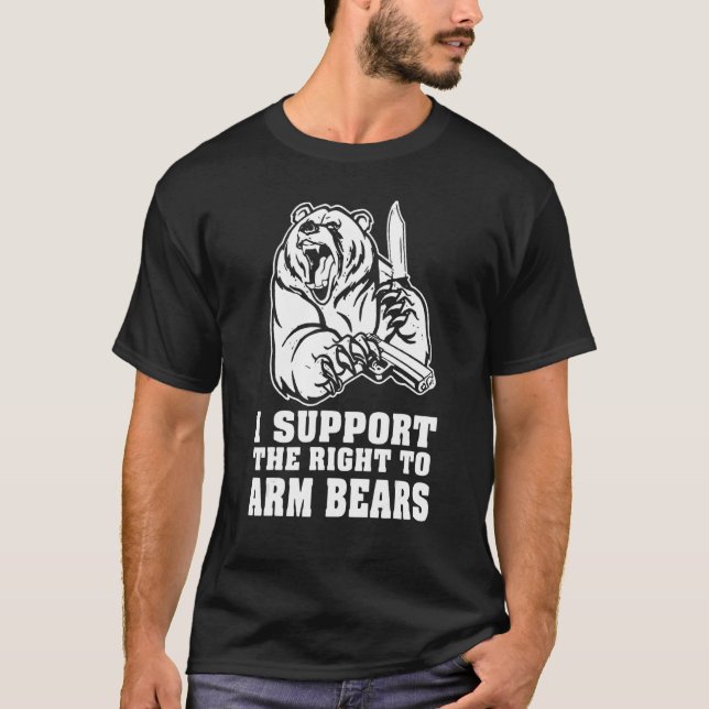 I Support The Right To Keep And Arm Bears T-Shirt (Vorderseite)