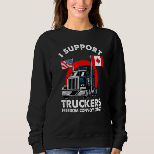 I support Truckers Freedom Convoy 2022 Canadian Tr Sweatshirt
