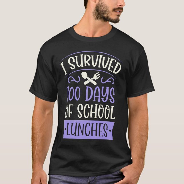 I Survived 100 Days of School Lunches  Kindergarte T-Shirt (Vorderseite)