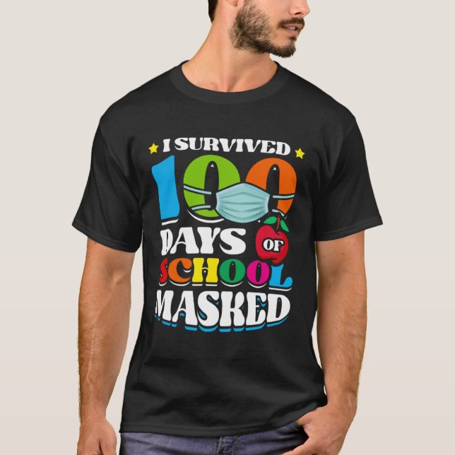 I Survived 100 Days Of School Masked Pupils Home S T-Shirt (Vorderseite)