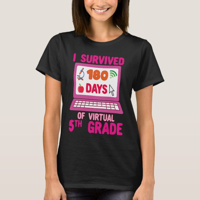I Survived 180 Days of Virtual 5th Grade Last Day  T-Shirt (Vorderseite)