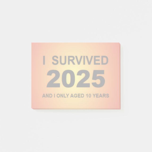I Survived 2025  Post-it Klebezettel (Vorderseite)