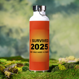 I Survived 2025  Trinkflasche