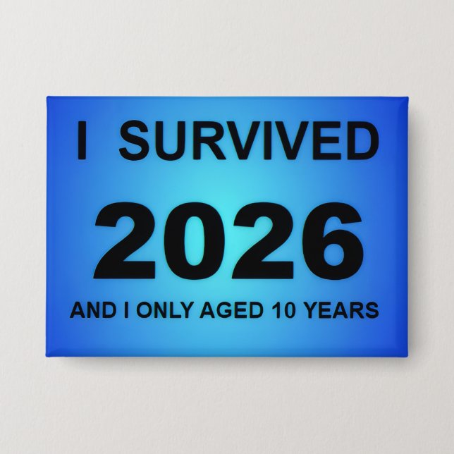I Survived 2026 Button (Vorderseite)