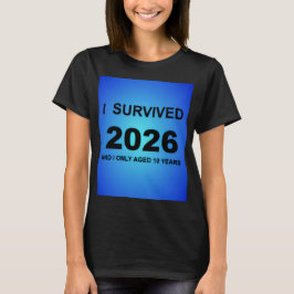 I Survived 2026 T-Shirt