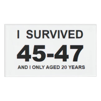 I Survived 45-47 Namenschild