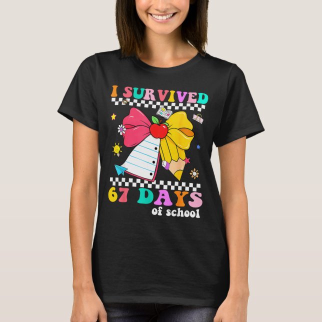 I Survived 67 Day Of School Notebook Teachers And  T-Shirt (Vorderseite)