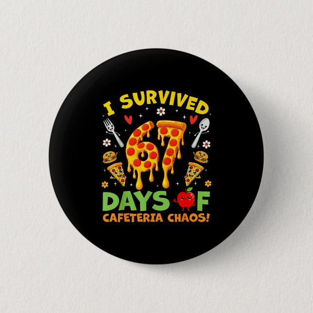 I Survived 67 Days Of Cafeteria Chaos Funny Boy Gi Button (Vorderseite)