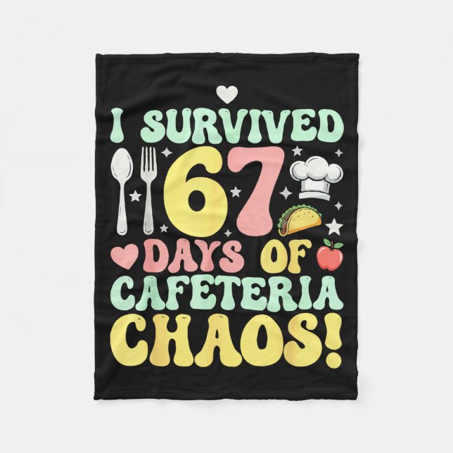 I Survived 67 Days Of Cafeteria Chaos Six Seven Me Fleecedecke (Vorderseite)