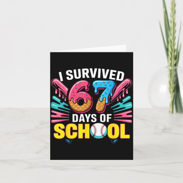 I Survived 67 Days Of School 67 Meme Baseball Ice  Karte (Vorderseite)