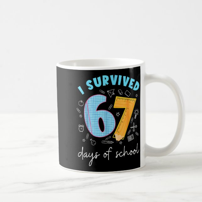 I Survived 67 Days Of School 67 Meme Science Teach Kaffeetasse (Rechts)
