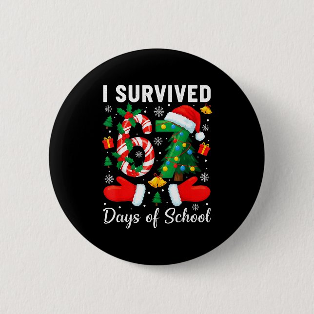 I Survived 67 Days Of School Candy Cane Christmas  Button (Vorderseite)