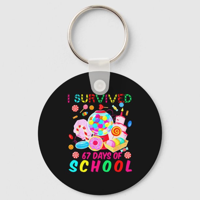 I Survived 67 Days Of School Candy Funny 67 Teache Schlüsselanhänger (Vorderseite)